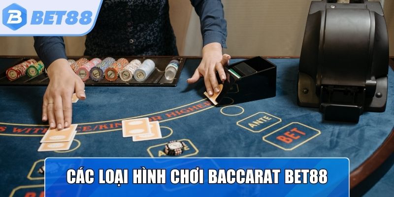 Một số biến thể Baccarat Bet88 phổ biến 