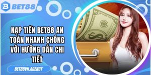 Nạp Tiền Bet88